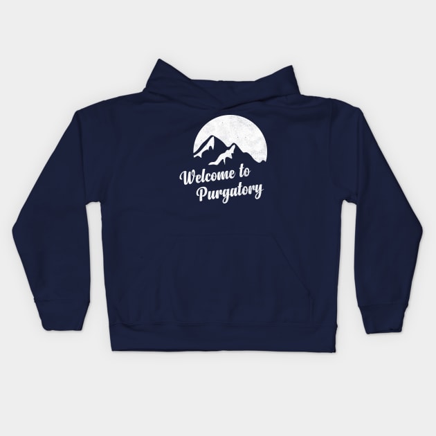 Welcome to Purgatory Kids Hoodie by VikingElf